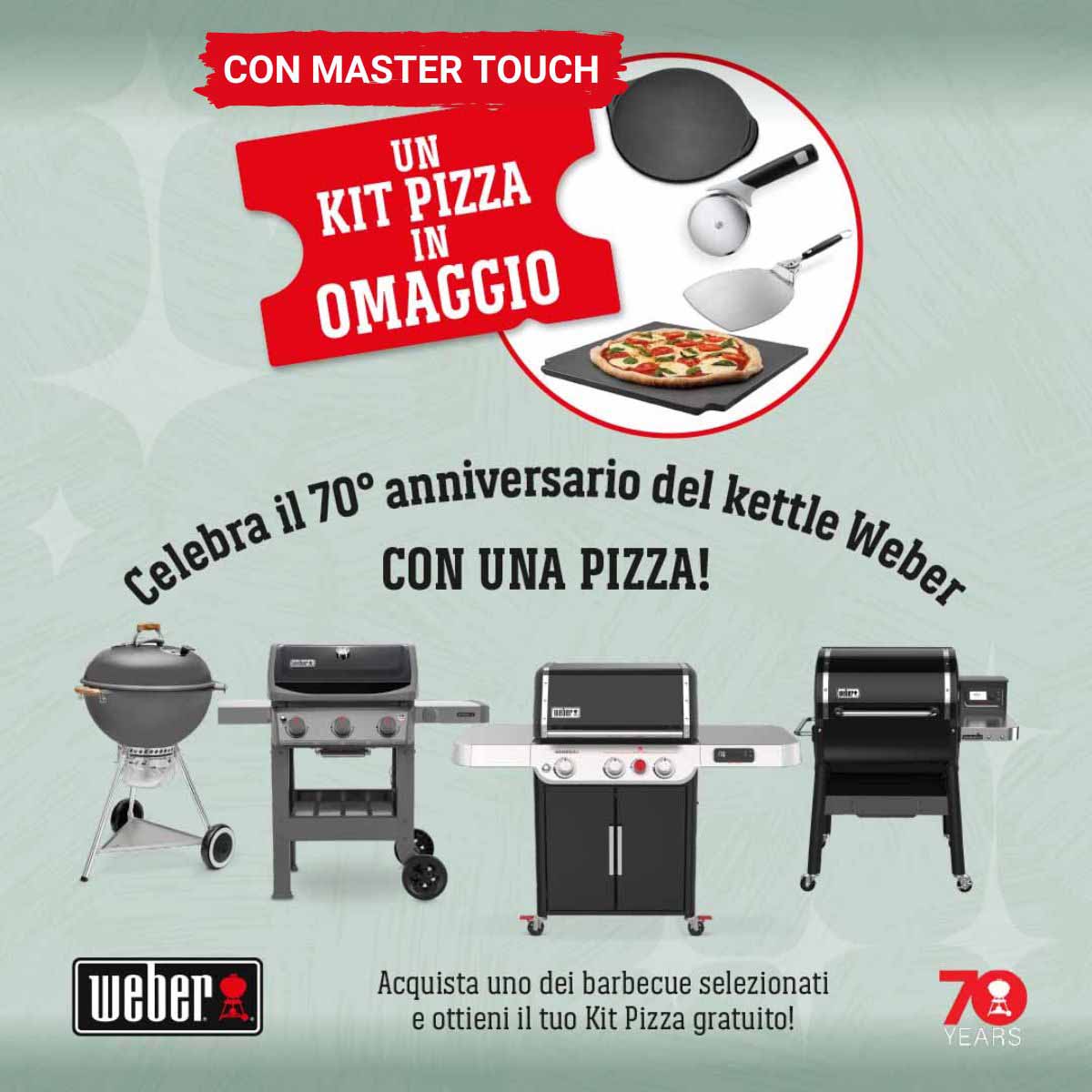 WEBER e Master-Touch® ti regalano il KIT pizza!
